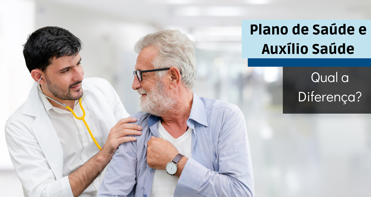 Plano de Saúde e Auxílio Saúde: 8 Diferença pra ficar atento!
