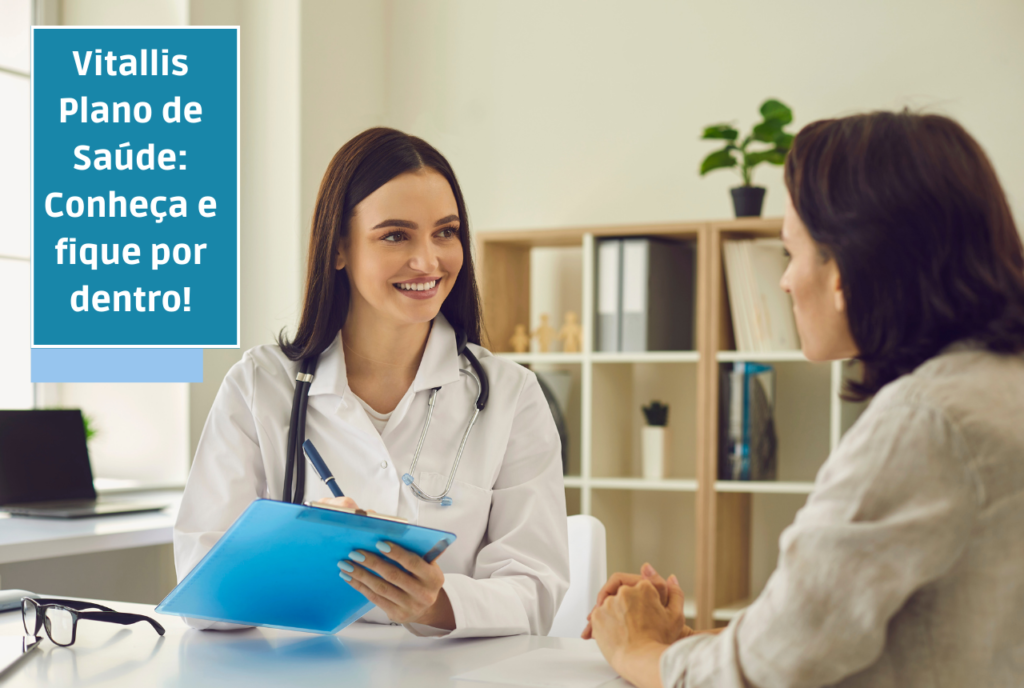 Vitallis Plano de Saúde: Conheça e fique por dentro!
